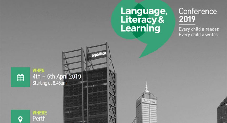 Language, Literacy & Learning Conference, WA, April 2019